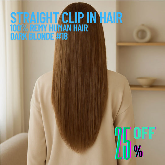 Dark Blonde #18 Straight Clip-In Hair Extensions – 100% Remy Human Hair | 100g/120g Pack | 10''–30'' | 8pcs, 18 Clips | Reusable | Ships from Canada